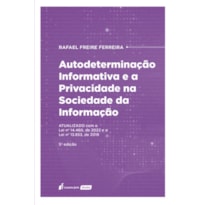 AUTODETERMINAÇÃO INFORMATIVA E A PRIVACIDADE NA SOCIEDADE DA INFORMAÇÃO
