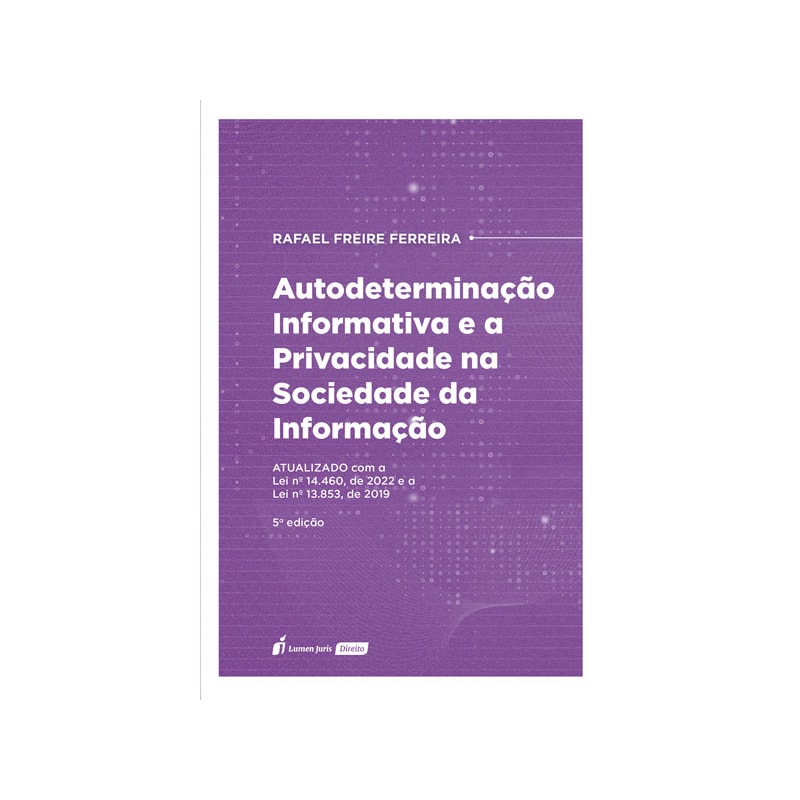 AUTODETERMINAÇÃO INFORMATIVA E A PRIVACIDADE NA SOCIEDADE DA INFORMAÇÃO