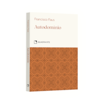 AUTODOMÍNIO: ELOGIO DA TEMPERANÇA