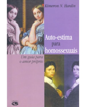 AUTOESTIMA PARA HOMOSSEXUAIS: UM GUIA PARA O AMOR-PRÓPRIO