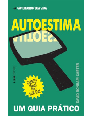 Autoestima: um guia prático