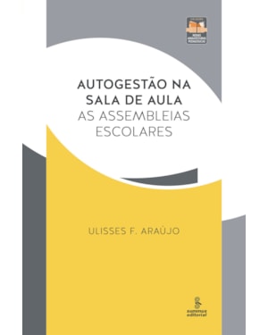 AUTOGESTÃO NA SALA DE AULA: AS ASSEMBLEIAS ESCOLARES