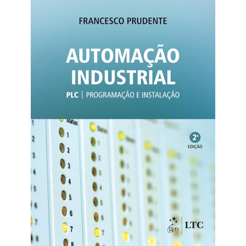 AUTOMAÇÃO INDUSTRIAL - PLC: PROGRAMAÇÃO E INSTALAÇÃO