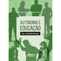 AUTONOMIA E EDUCAÇÃO NO CIBERESPAÇO