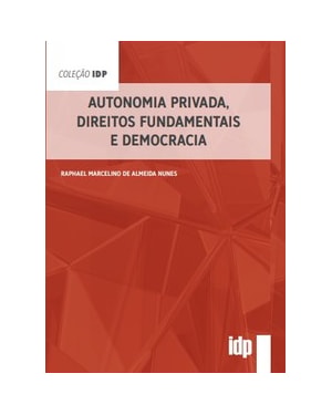 Autonomia privada, direitos fundamentais e democracia