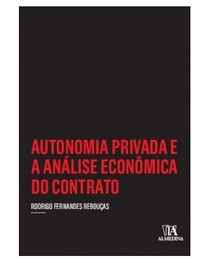 Autonomia privada e a análise econômica do contrato