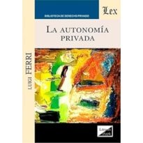 AUTONOMÍA PRIVADA, LA