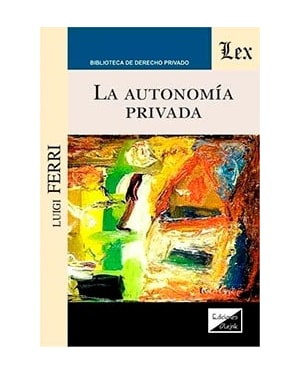 AUTONOMÍA PRIVADA, LA