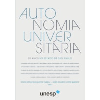 AUTONOMIA UNIVERSITÁRIA - 30 ANOS NO ESTADO DE SÃO PAULO