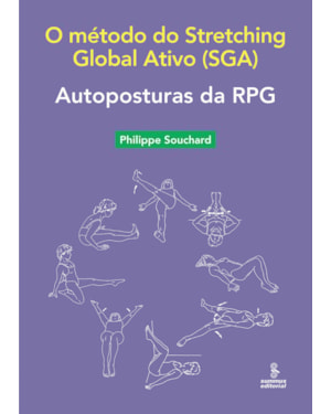 AUTOPOSTURAS DA RPG: O MÉTODO DO STRETCHING GLOBAL ATIVO (SGA)