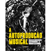 AUTOPRODUÇÃO MUSICAL, A