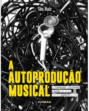 AUTOPRODUÇÃO MUSICAL, A