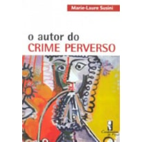 AUTOR DO CRIME PERVERSO, O