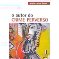 AUTOR DO CRIME PERVERSO, O AUTOR DO CRIME PERVERSO, O