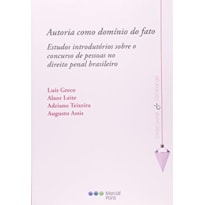 AUTORIA COMO DOMÍNIO DO FATO
