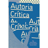 Autoria crítica: conversas sobre a posição do autor no campo ampliado da arquitetura