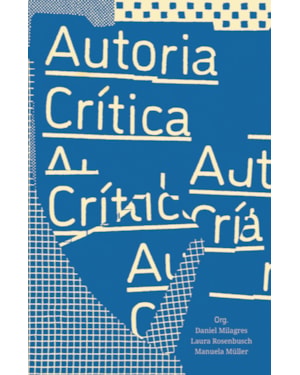 Autoria crítica: conversas sobre a posição do autor no campo ampliado da arquitetura