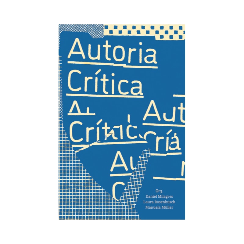 Autoria crítica: conversas sobre a posição do autor no campo ampliado da arquitetura