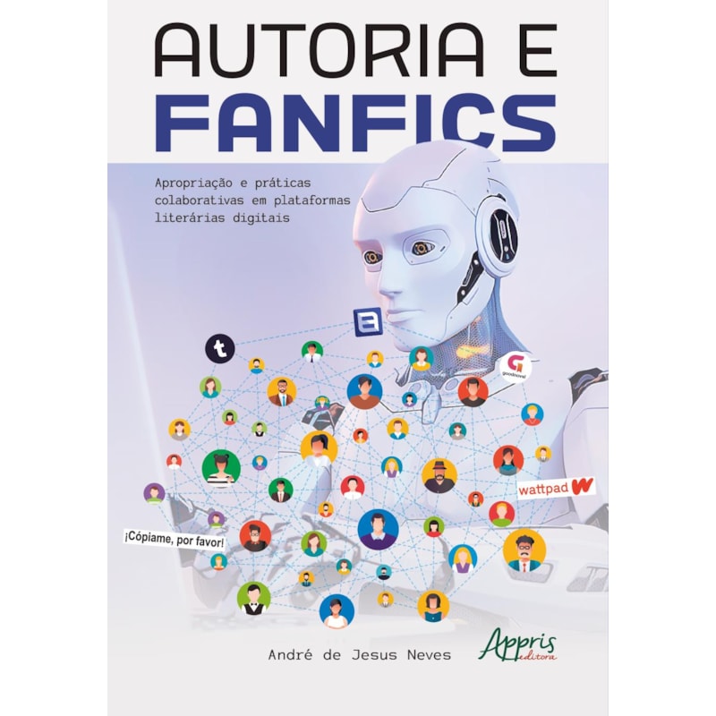 AUTORIA E FANFICS: APROPRIAÇÃO E PRÁTICAS COLABORATIVAS EM PLATAFORMAS LITERÁRIAS DIGITAIS