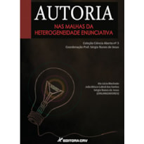 AUTORIA: NAS MALHAS DA HETEROGENEIDADE ENUNCIATIVA