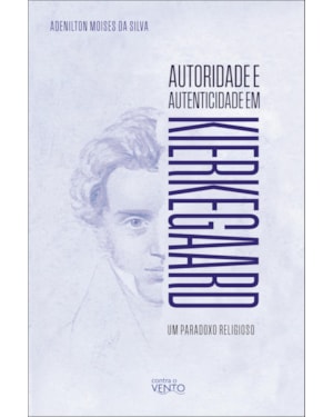 Autoridade e autenticidade em Kierkegaard: um paradoxo religioso
