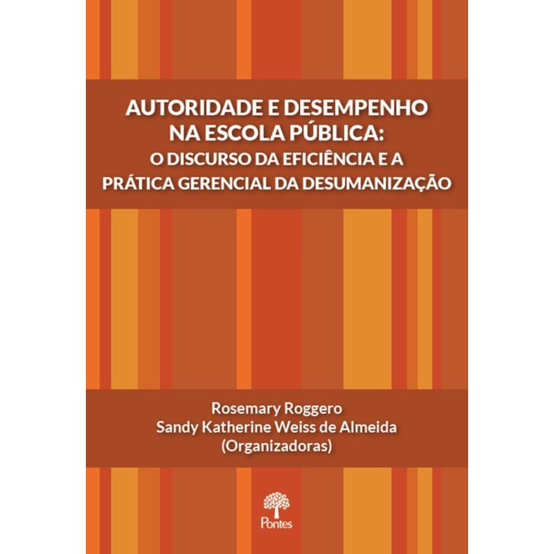 AUTORIDADE E DESEMPENHO NA ESCOLA PÚBLICA