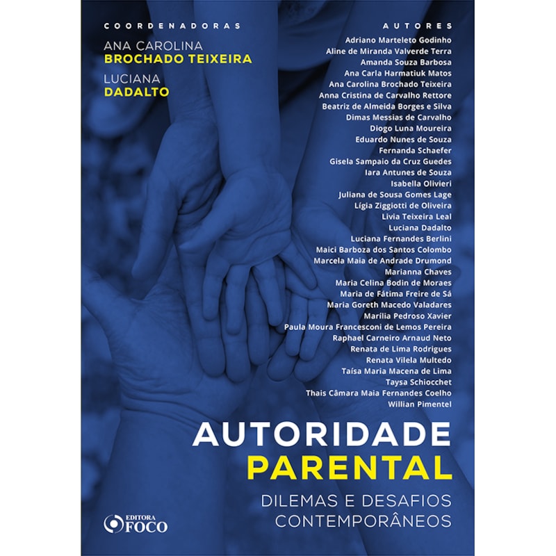 AUTORIDADE PARENTAL: DILEMAS E DESAFIOS CONTEMPORÂNEOS - 1ª EDIÇÃO - 2019