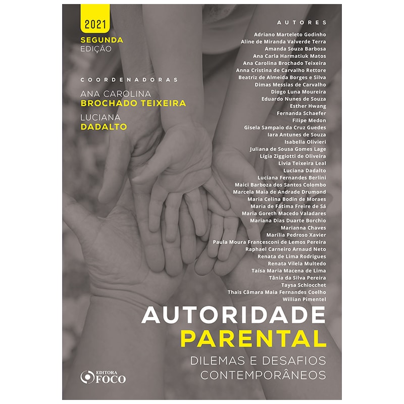 AUTORIDADE PARENTAL: DILEMAS E DESAFIOS CONTEMPORÂNEOS - 2ª ED - 2021