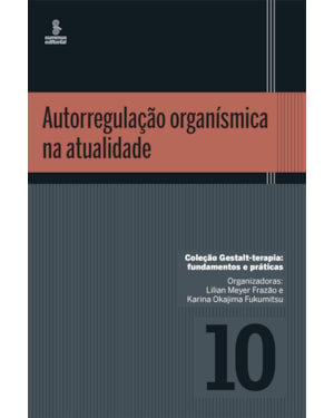 AUTORREGULAÇÃO ORGANÍSMICA NA ATUALIDADE