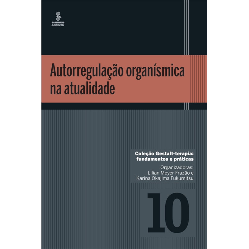 AUTORREGULAÇÃO ORGANÍSMICA NA ATUALIDADE