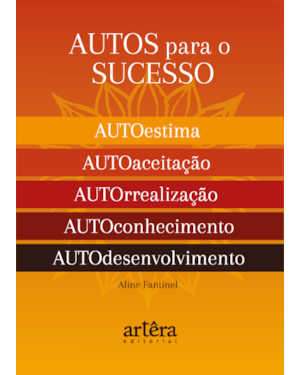 AUTOS PARA O SUCESSO: O SEGREDO PARA UMA VIDA PLENA E FELIZ