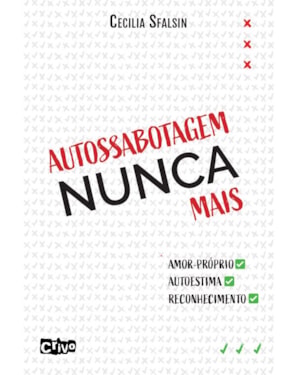 AUTOSSABOTAGEM NUNCA MAIS