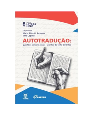 AUTOTRADUÇÃO - QUESTÕES SEMPRE ATUAIS - PONTOS DE VISTA DISTINTOS