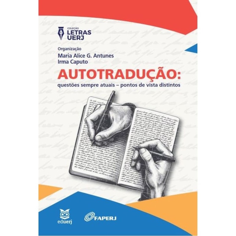 AUTOTRADUÇÃO - QUESTÕES SEMPRE ATUAIS - PONTOS DE VISTA DISTINTOS