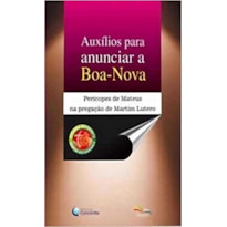 AUXILIOS PARA ANUNCIAR A BOA NOVA - VOL.1 - 1ª