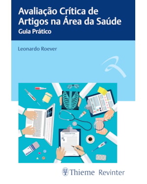 Avaliação crítica de artigos na área da saúde: guia prático