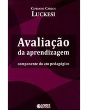 AVALIAÇÃO DA APRENDIZAGEM: COMPONENTE DO ATO PEDAGÓGICO