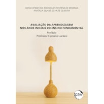 AVALIAÇÃO DA APRENDIZAGEM NOS ANOS INICIAIS DO ENSINO FUNDAMENTAL