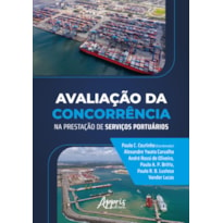 AVALIAÇÃO DA CONCORRÊNCIA NA PRESTAÇÃO DE SERVIÇOS PORTUÁRIOS