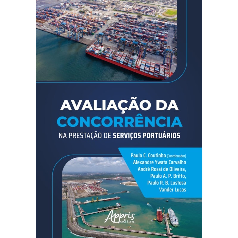 AVALIAÇÃO DA CONCORRÊNCIA NA PRESTAÇÃO DE SERVIÇOS PORTUÁRIOS