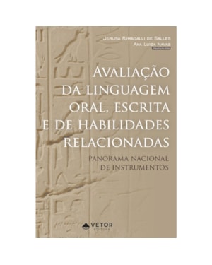 AVALIAÇÃO DA LINGUAGEM ORAL, ESCRITA E DE HABILIDADES RELACIONADAS - PANORAMA NACIONAL DE INSTRUMENTOS