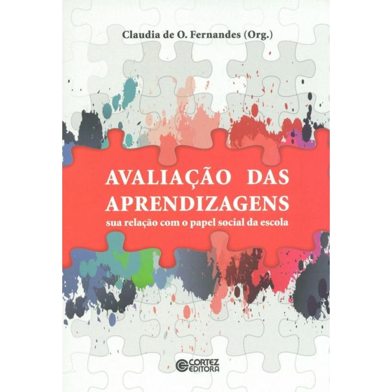 AVALIAÇÃO DAS APRENDIZAGENS: SUA RELAÇÃO COM O PAPEL SOCIAL DA ESCOLA