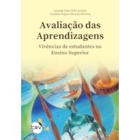AVALIAÇÃO DAS APRENDIZAGENS: VIVÊNCIAS DE ESTUDANTES DE ENSINO SUPERIOR