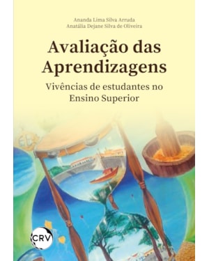 AVALIAÇÃO DAS APRENDIZAGENS: VIVÊNCIAS DE ESTUDANTES DE ENSINO SUPERIOR