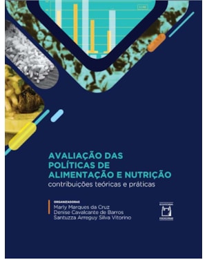 AVALIAÇÃO DAS POLÍTICAS DE ALIMENTAÇÃO E NUTRIÇÃO: CONTRIBUIÇÕES TEÓRICAS E PRÁTICAS