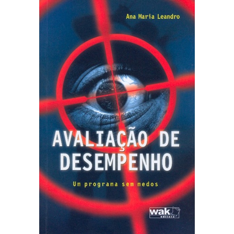 AVALIACAO DE DESEMPENHO - UM PROGRAMA SEM MEDOS