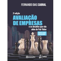 AVALIAÇÃO DE EMPRESAS E OS DESAFIOS QUE VÃO ALÉM DO FAIR VALUE