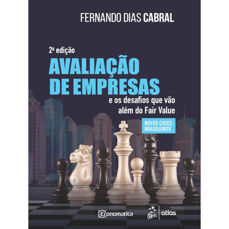 AVALIAÇÃO DE EMPRESAS E OS DESAFIOS QUE VÃO ALÉM DO FAIR VALUE