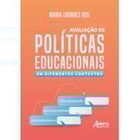 AVALIAÇÃO DE POLÍTICAS EDUCACIONAIS EM DIFERENTES CONTEXTOS