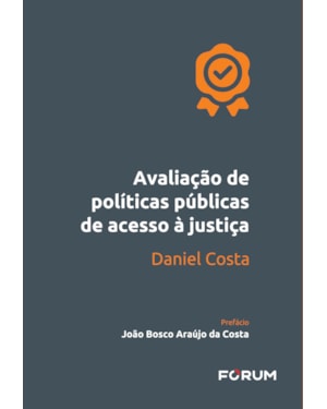 Avaliação de políticas públicas de acesso à justiça